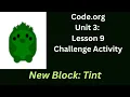 Code org Lesson 9 Challenge - New Block Tint