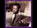 Lagu LUTHER VANDROSS (QUIET STORM VERSION) WAIT FOR LOVE