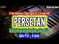 Lagu KARAOKE_PERSETAN_NADA PRIA_RHOMA IRAMA_Karaoke Dangdut Original