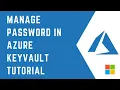 How to manage password in Azure Key Vault Microsoft AZURE Cloud Azure tutorial