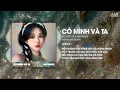 Lagu Có Mình Và Ta Remix (Bản Trend TikTok) - Nguyễn Vĩ ♫ Một Sương Hai Nắng Dãi Dầu Cùng Nhau Remix