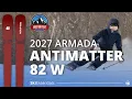 2027 Armada AntiMatter 82 W - SkiEssentials Ski Test Review