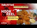HOOK REEL CAJUN SEAFOOD Restaurant Review Daks N Yani