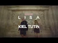 Download Lagu LISA X KIEL TUTIN CHOREOGRAPHY VIDEO
