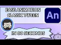 Ease In Ease Out Tween in Animate CC IN 80 SECONDS
