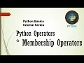 Python Basics 12 - Membership Operators