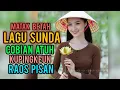 Download Lagu Matak Betah...Lagu Sunda Cobian Atuh Kupingkeun Raos Pisan .