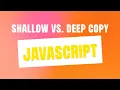 Shallow and Deep Copy in JavaScript - Simplified Guide and Exercises