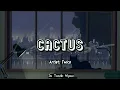 TWICE Cactus [English Lyric]