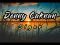 Download Lagu Denny Caknan - Sigar ( Lirik lagu)