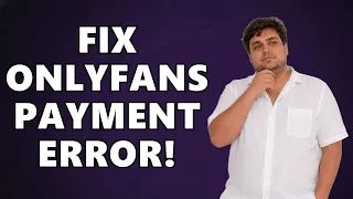 How To FIX Transaction Could Not Be Processed At This Time On OnlyFans