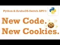 Load Up a Cookie Jar with New 16 05 code - Python AOS-Switch API 5