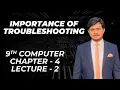 Importance of Troubleshooting 9th Computer - Chapter 4