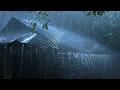 Download Lagu Fall Asleep Instantly with Heavy Rain \u0026 Thunder on a Tin Roof / Beat \u0026 Goodbye Insomnia in 3 Minutes