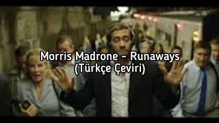 Download Morris Madrone - Runaways (Türkçe Çeviri) MP3