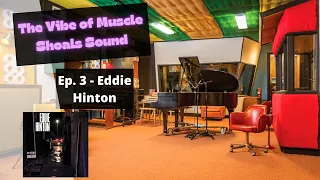 Download The Vibe of Muscle Shoals Sound - Ep.3 - Eddie Hinton MP3