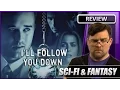 I ll Follow You Down - Movie Review 2013