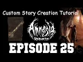 Amnesia Rebirth Custom Story Creation Episode 25 - Keys Unlocking Doors