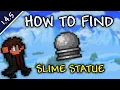 How To QUICKLY Find Slime Statue In Terraria 1 4 5 5 Slime Statue Seed 1 4 5 5