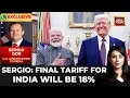 Lagu Ambassador Sergio Gore: US-India Trade Deal Inked As Trump Reduces Tariffs On Indian Products To 18%