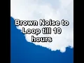 Brown Noise Granular Soothing Sound