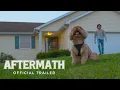 Aftermath Trailer 2025