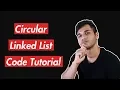 Circular Linked List A Helpful Line-by-Line Code Tutorial