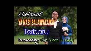 Download YA NABI SALAM 'ALAIKA Versi india Lirik Arab | Latin Cover prewedding Clip Video MP3