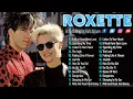 Lagu Roxette Greatest Hits Full Album - Best Songs Of Roxette -  Best Old Songs Of Roxette 80s 90s #k8
