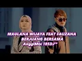 Download Lagu DJ MAULANA WIJAYA FEAT FAUZANA  BERJUANG BERSAMA