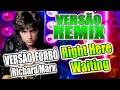 Lagu Right Here Waiting - Richard Marx  - VERSÃO FORRÓ REMIX - WA PLAY PRODUÇOES