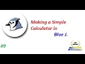 Making a Simple Calculator in Blue J Tutorials