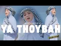 Download Lagu FAUZANA_ ya thoybah \u0026 nisa sabyan _ya romadhon #ontrending