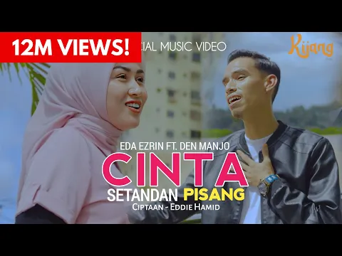 Download MP3 Cinta Setandan Pisang -  Eda Ezrin \u0026 Den Manjo | Official Music Video
