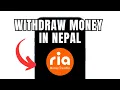 How to Wit raw Money from ria Money Transfer in Nepal Full Guide