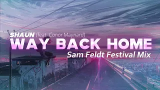 Lyrics SHAUN Way Back Home Sam Feldt Festival Mix 