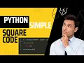 Write a Python function square that takes in one number and returns the square of that number