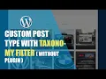 Custom post type with taxonomy filter without plugin in Wordpress PART 1