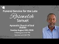 Rosewelch Samuel - Funeral Service