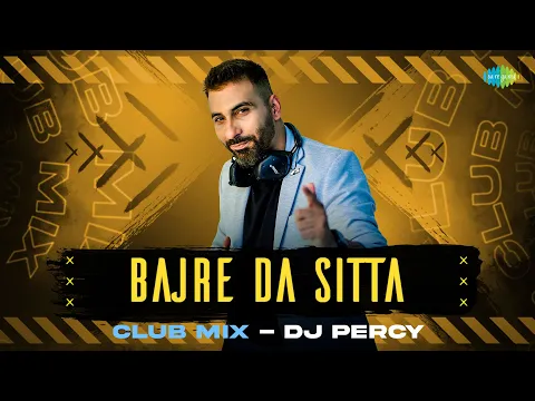 Download MP3 Bajre Da Sitta -  Club Mix | Surinder Kaur | DJ Percy | Punjabi Club Mix | New Punjabi Song 2023