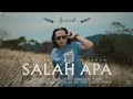 Lagu SALAH APA - IPANK- (OFFICIAL MUSICK)