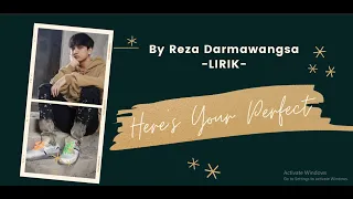 heres your perfect lirik cover by reza darmawangsa