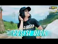 Lagu DJ POSISI DIOR SLOW BASS || VIRAL TIK TOK 2021 || REZA FUNDURACTION ( WSB )