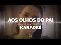 Download Lagu Crianças Diante do Trono - Aos Olhos do Pai (Karaokê)