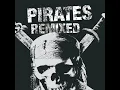 He's A Pirate (Chris Joss Ship Ahoy Tribal Mix)