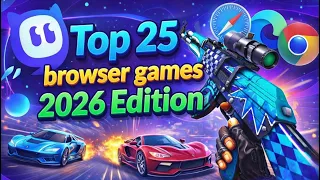 Top 25 Browser Games to Play Instantly in 2026 Free No Download