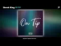Derek King ~ On Tip (Official Audio)