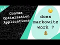 but why isn t Markowitz working in stock market analysis Convex Optimization Application 10