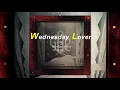 Wednesday Lover ♫ The Gap Band