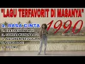 Lagu LAGU PILIHAN TERFAVORIT DI MASANYA || 1990 